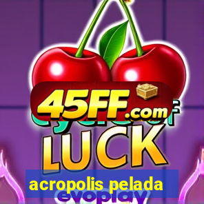 acropolis pelada